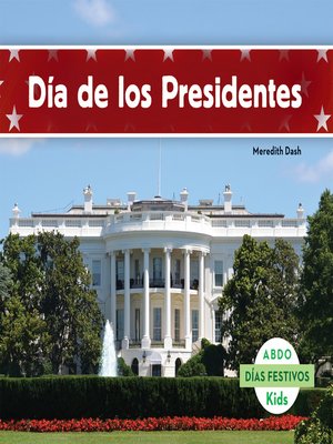 cover image of Día de los Presidentes (Spanish Version)